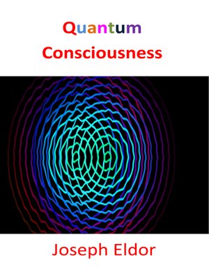 cover image of Quantum Consciousness